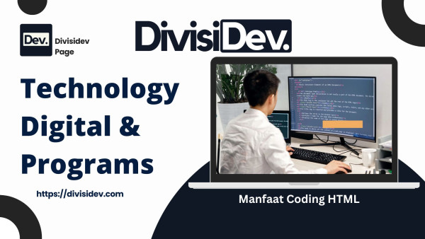 6 Manfaat Coding HTML dalam Dunia IT